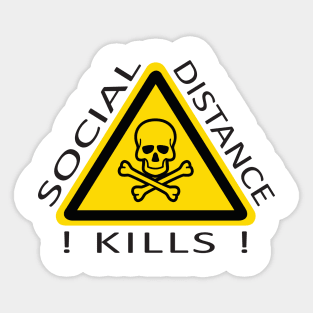 Social Distance Kills Sticker